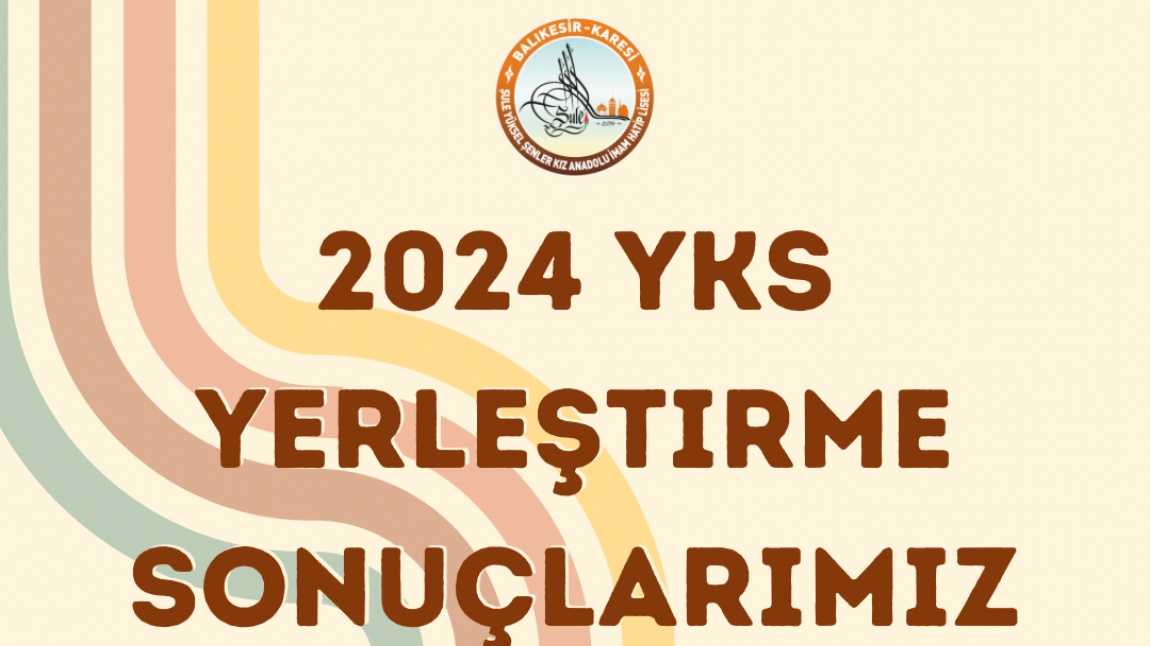 2024 YKS YERLEŞTİRME SONUÇLARIMIZ